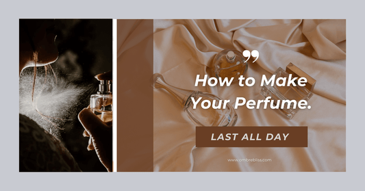 How to Make Your Perfume Last All Day