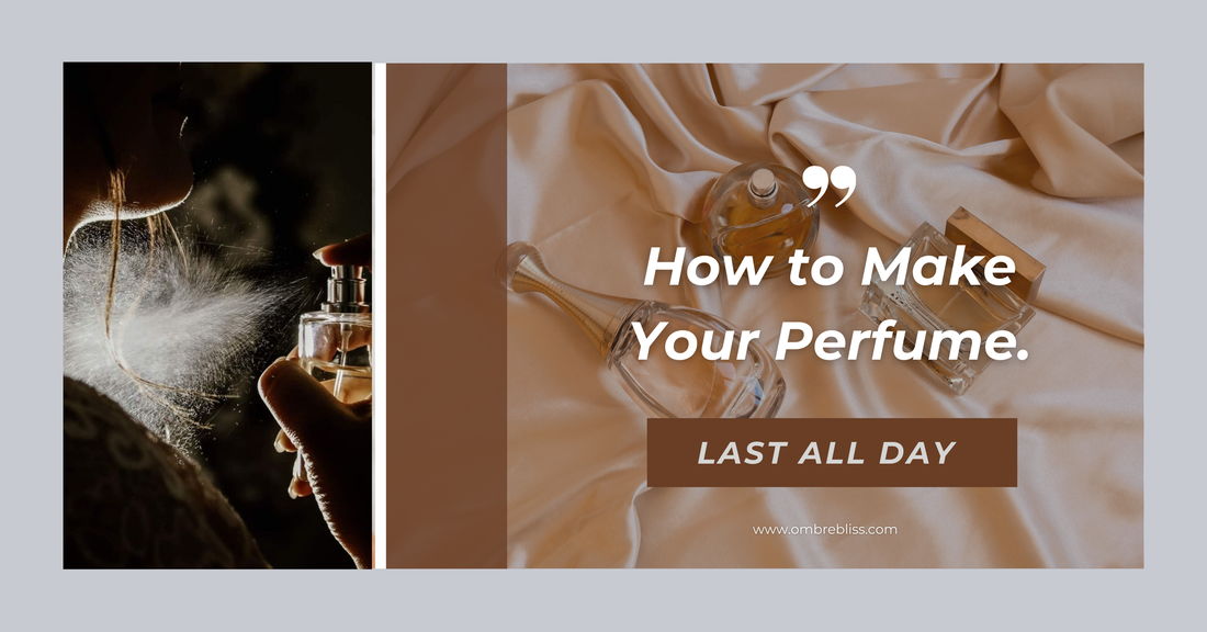 How to Make Your Perfume Last All Day