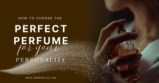 How to choose the perfect perfume for your personality