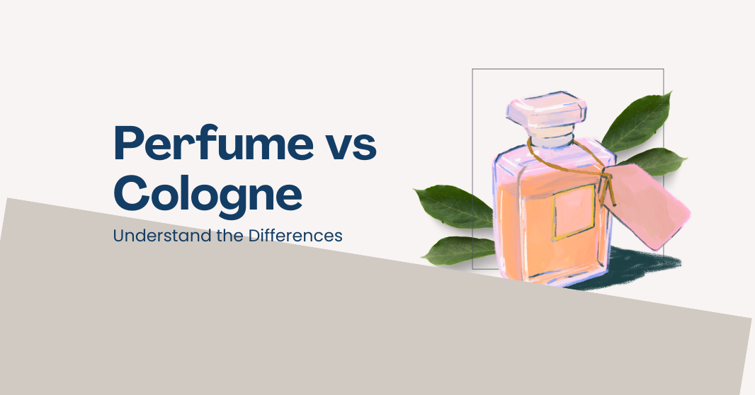 Perfume vs Cologne: What's the Real Difference?